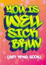 Get Well Soon, Sick Graffiti Style created by Licked By Robots