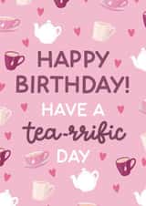 Have a Tea-rrific Birthday Card created by StudioLazy