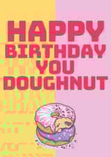 Happy birthday you doughnut created by Regan Ellis