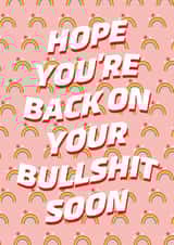 Get well Soon Bullshit card created by Starkey  & Co