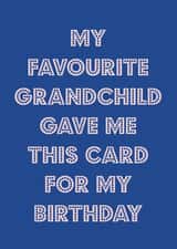 Favourite grandchild birthday card 1001 created by Nicola Jo