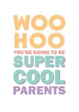 You're going to be super cool parents! created by bump birth & baby 2020