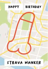 Happy Birthday Strava Wanker created by Kelly May