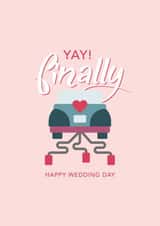 You're finally getting married!  created by Studio Cohen