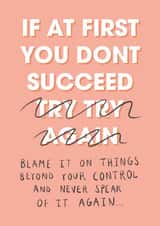 Life Advice, Don't Try Again created by Floydie