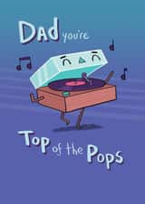 Dad you're Top of the Pops created by SteJDesigns