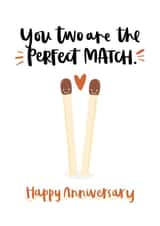 Cute Anniversary Card / Wedding Card - Matchsticks - You Two Are The Perfect Match created by Amy Writes