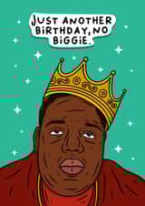Biggie - ‘ just another birthday’ card - hip hop rap music fan birthdays created by Duck & Mustard