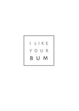 Cheeky Typography Anniversary Card - I Like Your Bum created by Kennedi Sue Creative