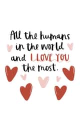 Heartfelt Anniversary Card / Valentines Day Card - All The Humans In The World And I Love You The Most created by Amy Writes