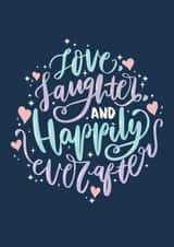 Love, Laughter and Happily Ever After! created by Creationery