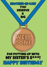 Brother-in-law Funny Well Done Medal Birthday Card  created by @Cupsie's Creations