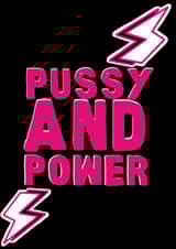 Pussy and power female empowerment card created by All the feels