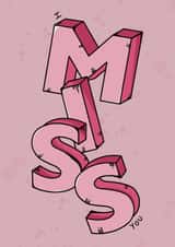 I Miss You created by Jamie Lindsay