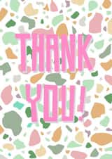 Thank you terrazzo in bubblegum pink created by Feline Good