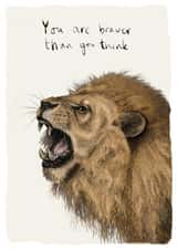 You Are Braver Than You Think, Lion Encouragement Card created by Beth Goodwin