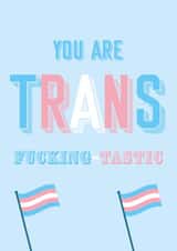 Transtastic Trans Pride Card created by Kai Jed Creative