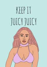 Doja Cat Keep it Juicy Card created by The Chipper Whippet