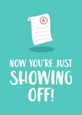 Show Off Exam Congratulations Card created by The Cake Thief