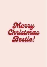 Bestie - BFF - Friendship - Friend - Merry Christmas Bestie - Festive - Typography - Christmas Card created by Paper Party Cards