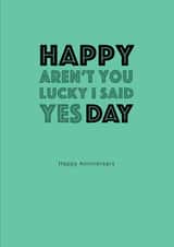 Aren't you luck I said Yes - Anniversary card created by So My Day