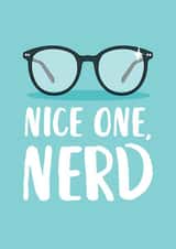 'Nice One, Nerd' Exam Congratulations Card created by The Cake Thief