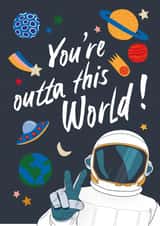 You're Outta This World, Astronaut Celebration Card created by Sarah Marie Olivia