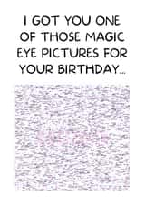 Magic Eye Birthday Card created by I Made A Funny!