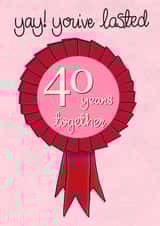 Yay, You've lasted 40 years together Wedding Anniversary Card created by Fay Dixon Design
