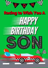 Son Racing to Wish you a Happy Birthday created by Kerrylovescards