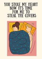 You stole my heart now i steal the bed covers! created by Swisa Creates