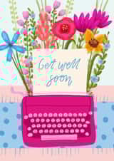 'Get well soon' Floral Typewriter Card created by Flourish Paperworks