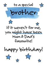 Cheeky favourite child birthday card for brother created by Oh You Know Aaron