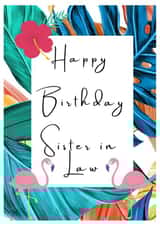 Pretty Birthday Card - For Sister In Law - Tropical created by LilBirdy101