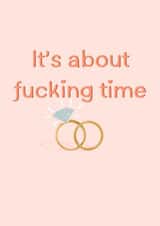 It's About Fucking Time- Pink Wedding Card created by Cheeky Kards