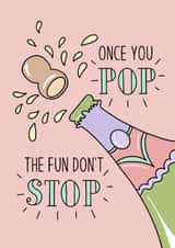 Cute Birthday/Congratulations Card - Once You Pop - Champagne created by By Emma Dearling