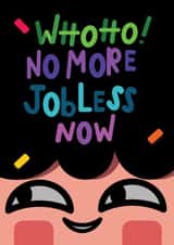 New Job No More Jobless  created by Hana Lai