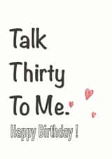 Funny talk thirty to me, 30th Birthday Card created by TheFishBirdCo