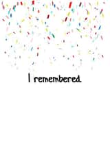 I Remembered - Funny Greeting Card created by King Kards