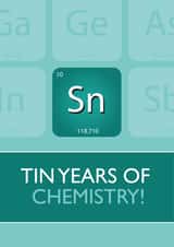 Funny Chemistry Pun Anniversary Card - 10 Years - Sn Tin Years Of Chemistry created by Violet Owen Designs