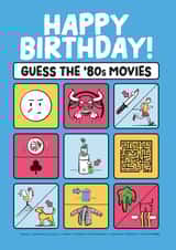 Funny Birthday Card - Game - Guess The 80's Movies created by Daniel Benney