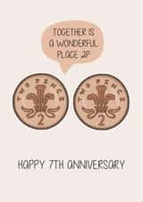 Cute Copper Anniversary Card - 7 Years - Copper Coins - Together Is A Wonderful Place 2P created by Creaternet