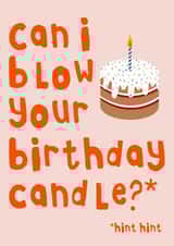 Can I Blow Your Birthday Candle, Hint Hint created by Pink Peach Cards