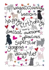 Wagaliciously Birthday for a Dog Loving Gorgeous Daughter - Birthday Card created by Love and Happy Stuff