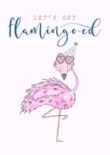 Let's get flamingo-ed Birthday Card created by Magpie Designs UK