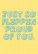 So Flippin’ Proud card created by Rosie Johnson Illustrates