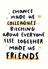 Chance Made Us Colleagues Card created by Arrow Gift Co