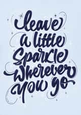 Leave a little sparkle wherever you go card created by JH DSNR
