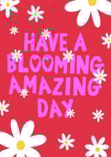 Have a blooming amazing day greetings card created by @TheCardEdit