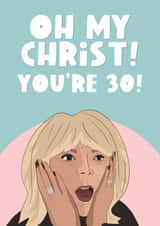 Oh My Christ You're 30 Birthday Card created by The Foxy Lemon Co.